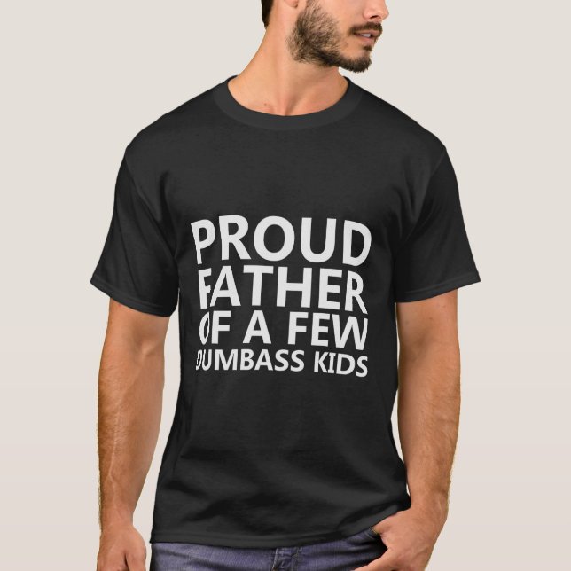 Der stolze Vater eines kleinen Dumb Kids - Funny V T-Shirt (Vorderseite)