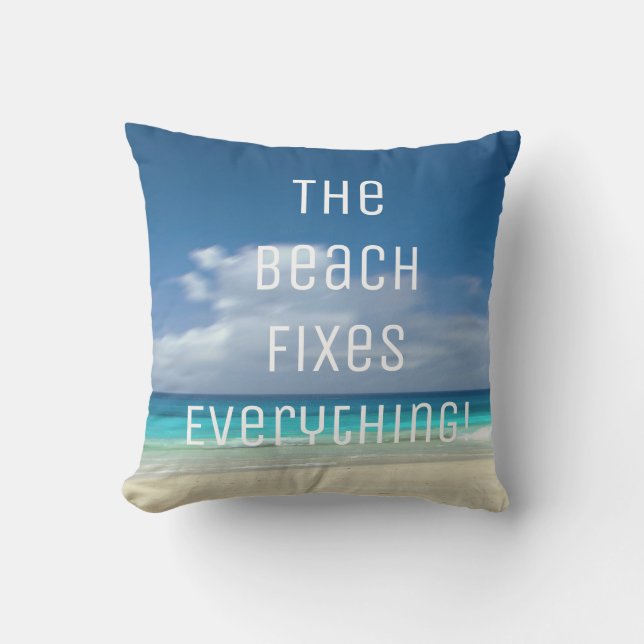 Der Strand macht alles klar! Kissen (Vorderseite)