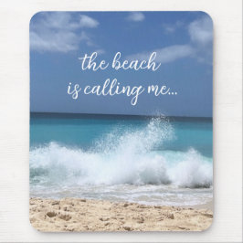 Der Strand nennt mich Tropenparadies Mousepad