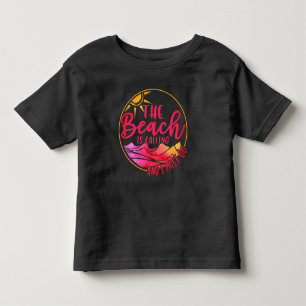 Der Strand ruft an und ich muss 76767 gehen Kleinkind T-shirt