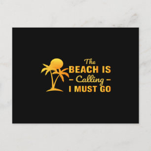 Der Strand ruft und ich muss gehen Postkarte