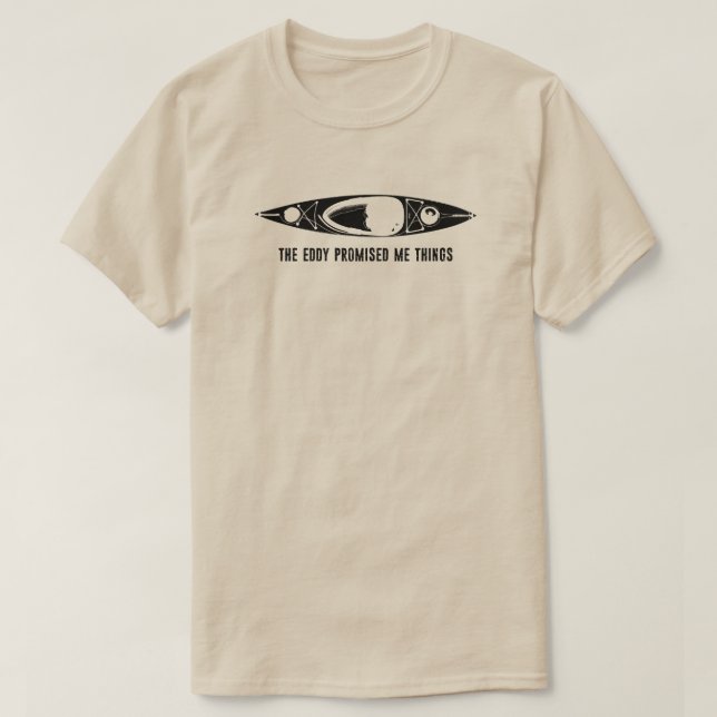 Der Strudel hat mir Dinge versprochen Kayak T-Shirt (Design vorne)
