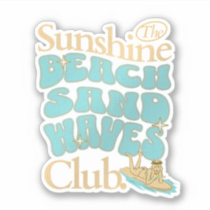 Der Sunshine Club, Strand, Sand, Waves Summer Quot Aufkleber