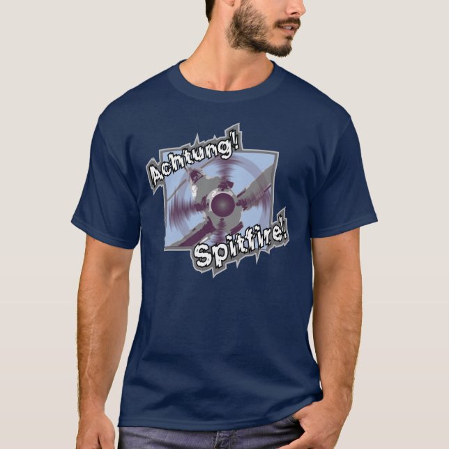 Der T - Shirt der Achtung Spitfire-Männer (Vorderseite)