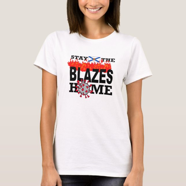 Der T - Shirt der Blazes Zuhause Womens Bleibe (Vorderseite)