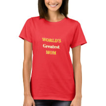 Der T - Shirt der größten Mama der Welt