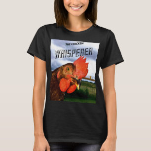 Der T - Shirt der Huhnwhisperer-Frauen
