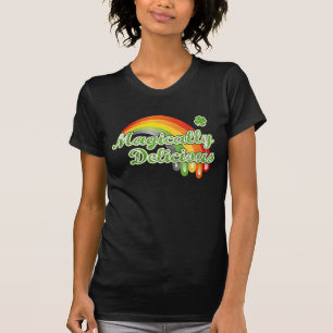 Der T - Shirt der magisch köstlichen Frauen