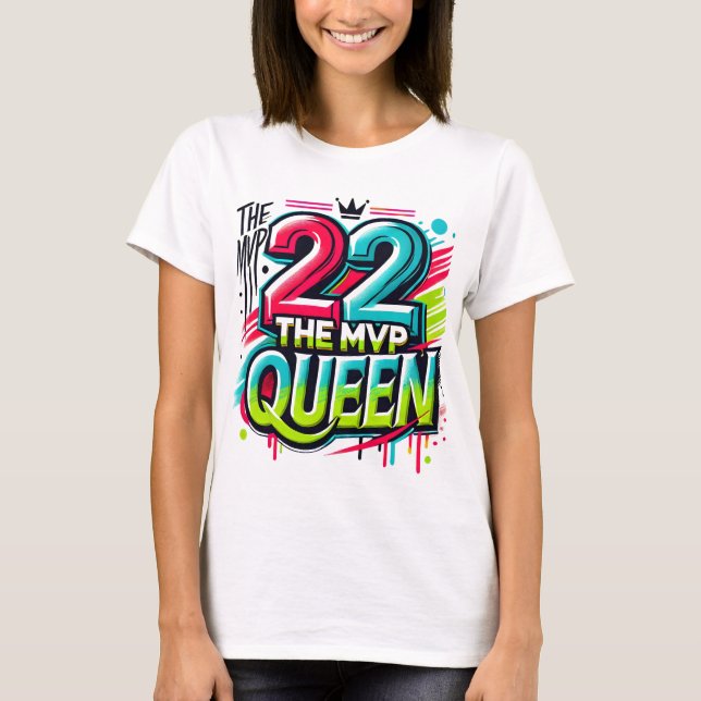 Der T - Shirt der MVP Queen Graffiti - Fett Nummer (Vorderseite)