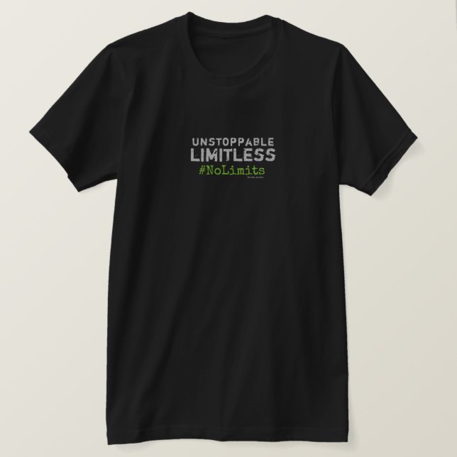 Der T - Shirt der unaufhaltsamen #NoLimits (Design vorne)