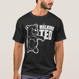 "Der T - Shirt des Walking Ted Bären"
