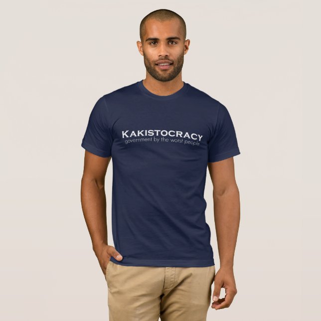 Der T - Shirt Kakistocracy Männer (Vorne ganz)