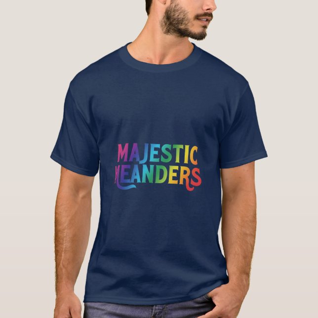 Der T - Shirt "Majestic Meanders" besticht durch e (Vorderseite)
