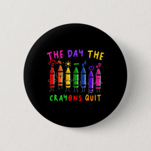 Der Tag, an dem die Crayons die Geburtstagsdekorat Button