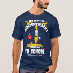 Der Tag, an dem die Paraprofis wieder zur Schule g T-Shirt