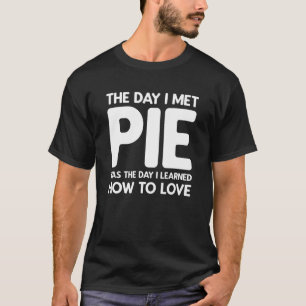 Der Tag, an dem ich Kuchen traf T-Shirt