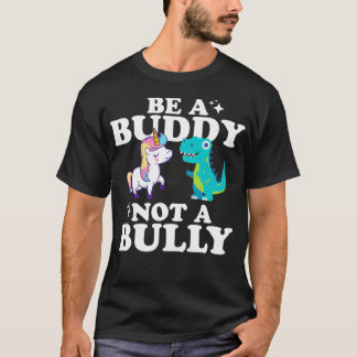 Der Tag der Einheit sei ein Buddy und kein Bulle T-Shirt