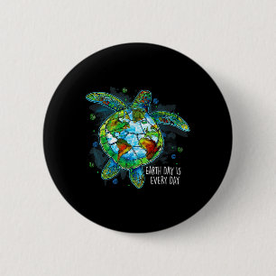Der Tag der Erde ist jeden Tag Funny Sea Turtle An Button