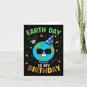 Der Tag der Erde ist mein Geburtstag 3 Karte