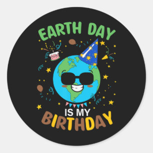 Der Tag der Erde ist mein Geburtstag 3 Runder Aufkleber