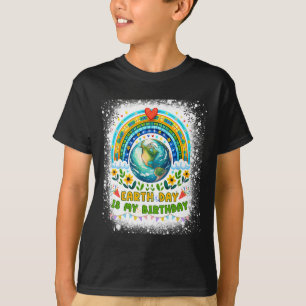 Der Tag der Erde ist mein Geburtstag, der Tag der  T-Shirt