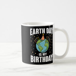 Der Tag der Erde ist mein Geburtstag der Umweltwis Kaffeetasse