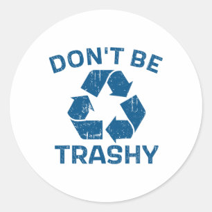 Der Tag der Erde Recycle nicht, unseren Planeten R Runder Aufkleber