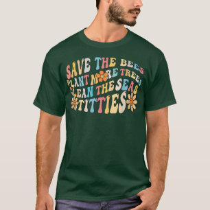 Der Tag der Erde Rette die Bienen Pflanze mehr Bäu T-Shirt