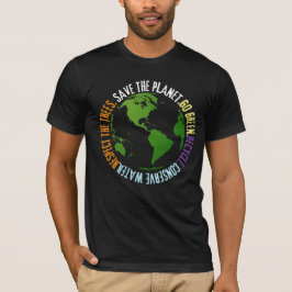Der Tag der Erde Rettet den Planeten Go Green T-Shirt