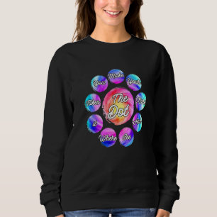 Der Tag der Punkte 2022 Mach deinen Stempel Sieh w Sweatshirt