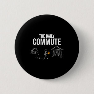 Der tägliche Pendelverkehr lustiger Holzarbeiter S Button