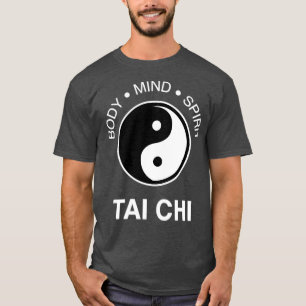Der Tai Chi Körper Geist Seele 10 T-Shirt