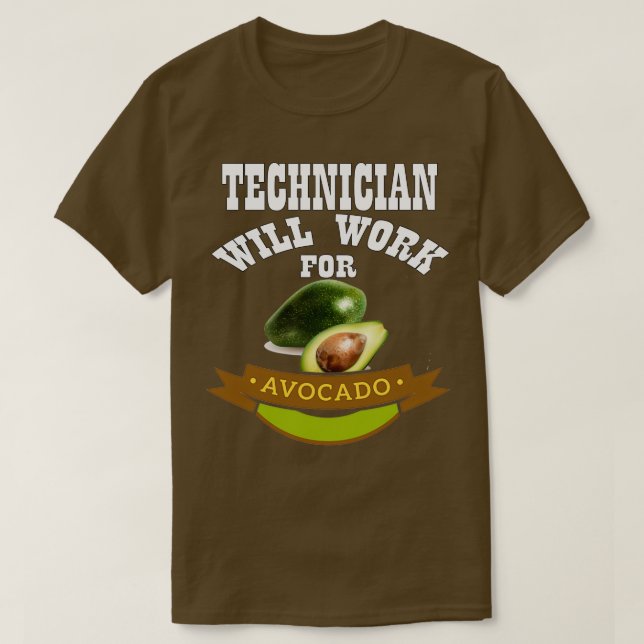Der Techniker wird für Avocado 2 arbeiten T-Shirt (Design vorne)