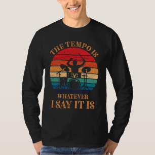 Der Tempo ist alles, was ich sage, es ist lustiger T-Shirt