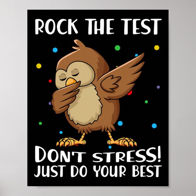 Der Test macht nicht nur dein bestes Owl Geschenk Poster (Vorne)