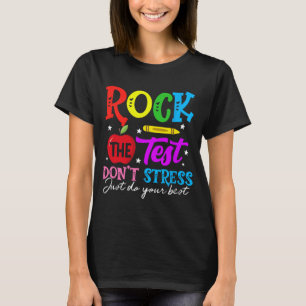 Der Test macht nicht nur deinen besten Lehrer aus. T-Shirt