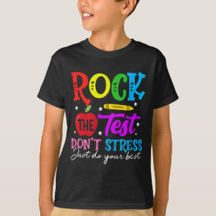 Der Test macht nicht nur deinen besten Lehrer aus. T-Shirt