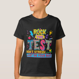 Der Test macht nicht nur Stress, sondern macht auc T-Shirt