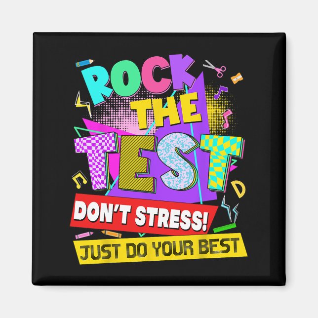 Der Test nicht Stress Testing Day Lehrer Studenten Magnet (Vorne)