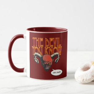 Der Teufel, den du Dk Red BG kennst Tasse