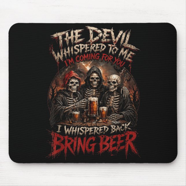 Der Teufel flüsterte, ich flüstere zurück, bring B Mousepad (Vorne)
