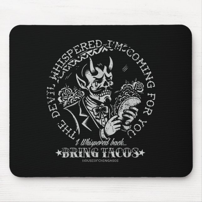 Der Teufel flüsterte Ich komme dich holen Ich flüs Mousepad (Vorne)