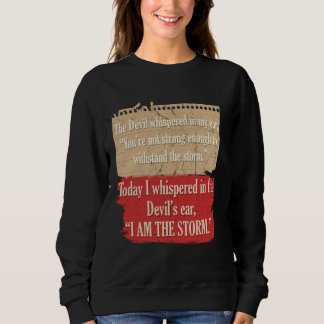 Der Teufel flüsterte mir ins Ohr Teufel Zitat Sweatshirt
