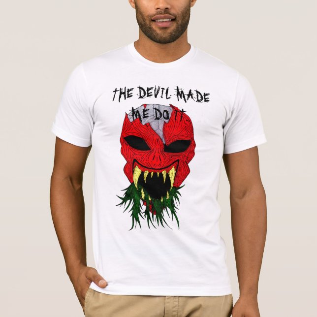 DER TEUFEL LIESS MICH ES TUN T-SHIRT (Vorderseite)