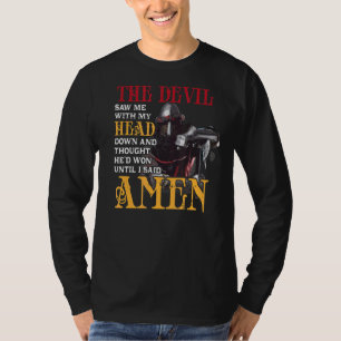 Der Teufel sah mich mit Kopf und Unsinn, der dacht T-Shirt