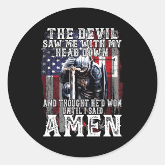 Der Teufel sah mich mit meinem Kopf, dachte er wüs Runder Aufkleber