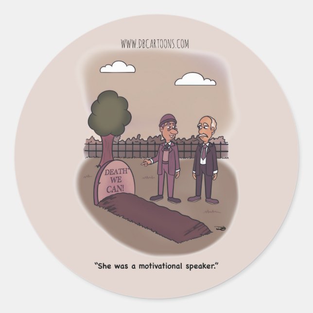 Der Tod, den wir klassische Rundaufkleber haben Runder Aufkleber (Vorderseite)