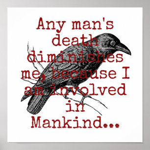 Der Tod eines Menschen vermindert mich - Todesurte Poster