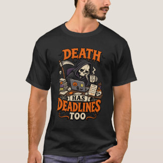 Der Tod hat auch Fristen Lustiger Sensenmann Hallo T-Shirt