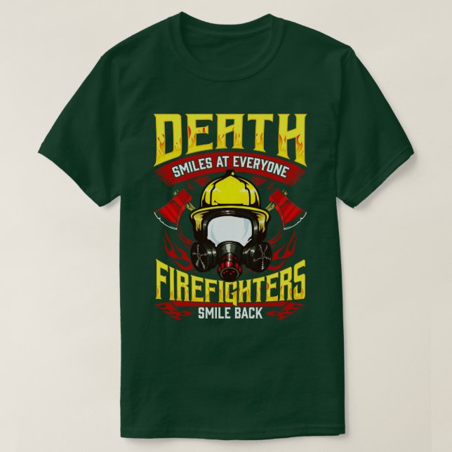 Der Tod lächelt bei jedem Feuerwehrmann zurück T-Shirt (Design vorne)